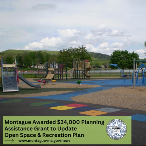 Montague Awarded $34,000 Planning Assistance Grant to Update Open Space & Recreation Plan